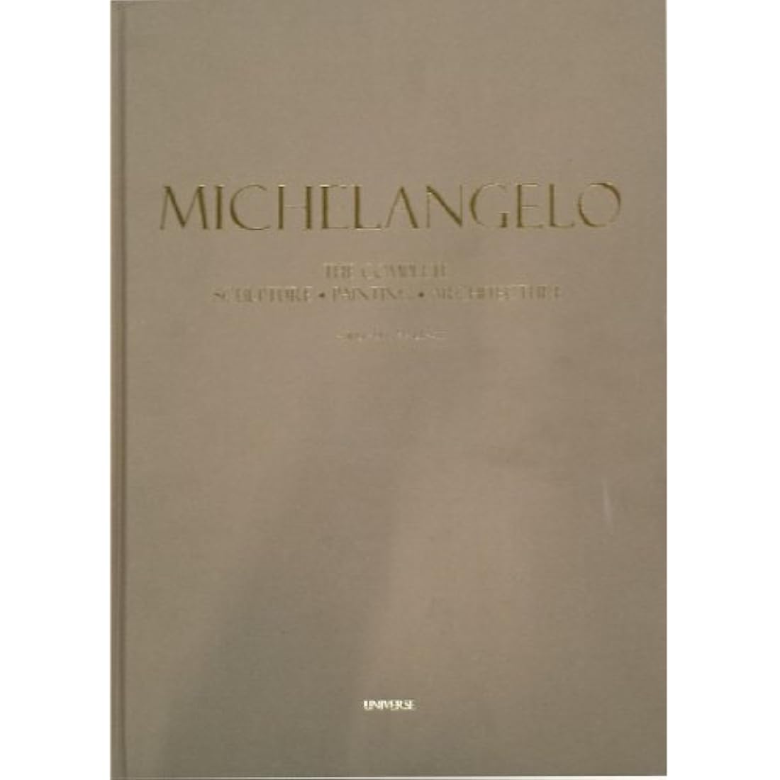 Miguel Ángel: la escultura completa, pintura, arquitectura