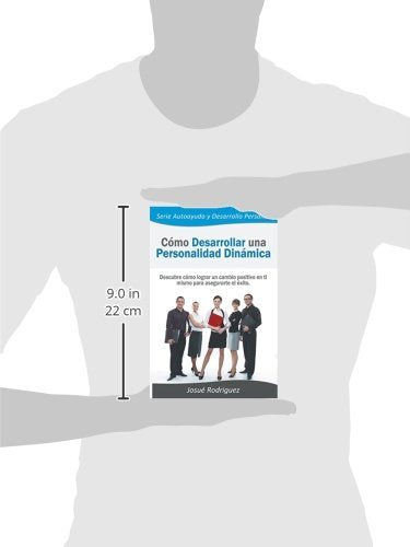 Cómo Desarrollar una Personalidad Dinámica