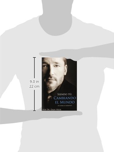 Siendo Tu, Cambiando El Mundo (Spanish Edition)