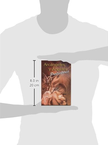 Arcangeles y angeles protectores (Spanish Edition)
