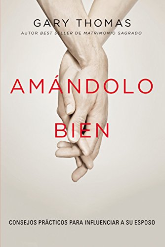 Libro: Amándolo bien (Spanish Edition)