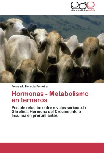 Metabolismo en terneros: Posible relación entre niveles