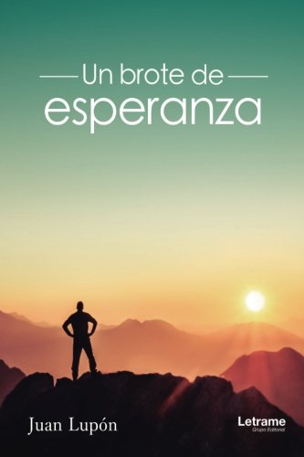Un brote de esperanza (Spanish Edition)