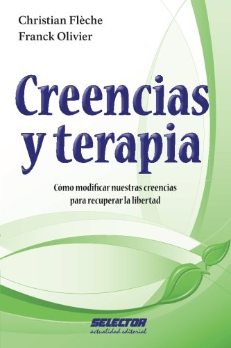 Creencias y terapia: (Spanish Edition)