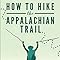 Cómo caminar por el sendero de los Apalache