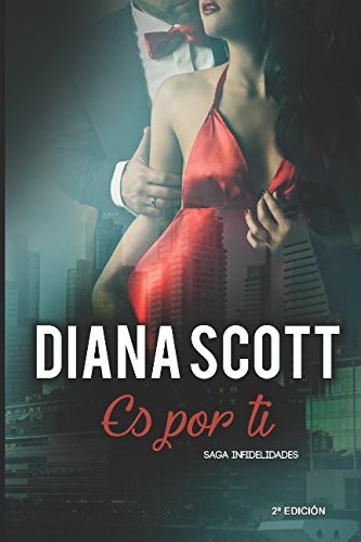 Libro: Es por Ti (Saga Infidelidades)