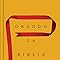 Orando la Biblia (Spanish Edition)