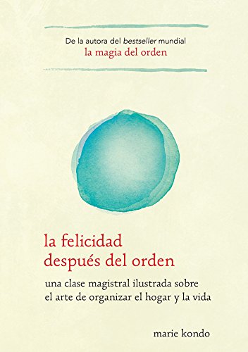Libro: La felicidad despues del orden/Spark Joy