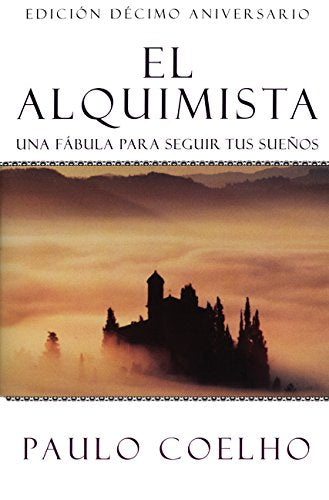 El Alquimista Una Fabula Para Seguir Tus Sueños