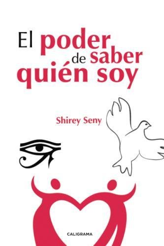 El poder de saber quién soy (Spanish Edition)