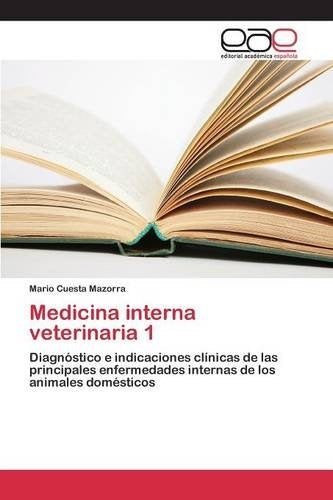 Medicina interna veterinaria 1 (Edición en español)