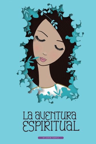 La aventura espiritual: una guía para el encuentro