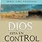 Dios está en control: Descubre cómo librarte de tus temores