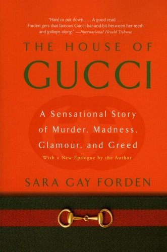 La casa de Gucci: una historia sensacional de asesinato