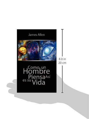 Como un hombre piensa asi es su vida