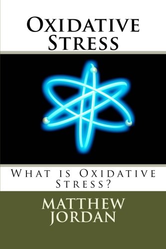 Estrés oxidativo: ¿Qué es el estrés oxidativo?