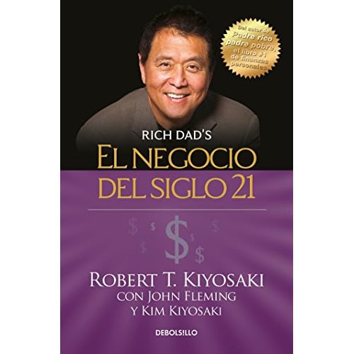 El negocio del siglo 21 (Rich Dad)