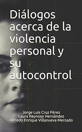 Diálogos acerca de la violencia personal