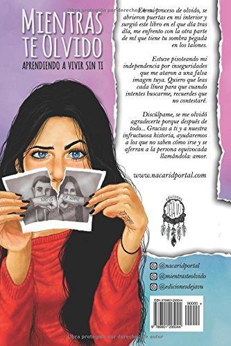 Libro: Mientras Te Olvido: Aprendiendo a Vivir Sin Ti