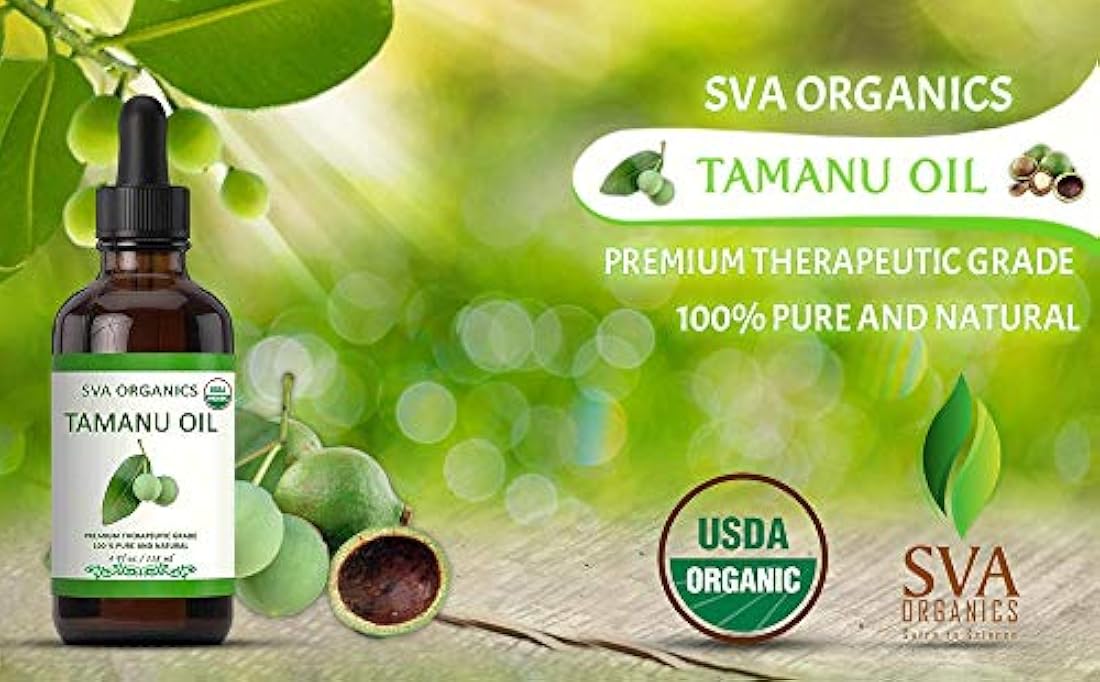 Aceite de tamanu orgánico certificado USDA prensado en frío 4 oz (118 ML) – 100% puro natural de grado premium por SVA Organics – sin refinar aromático, perfecto para la piel del cabello, la cara y la piel natural aceite tradicional