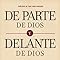 De parte de Dios y delante de Dios (Spanish Edition)