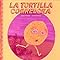 La Tortilla Corredora (Spanish Edition)
