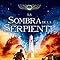 Las crónicas de los Kane, Libro 3: La sombra de la serpiente