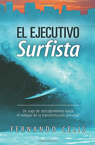 El ejecutivo surfista (Spanish Edition)