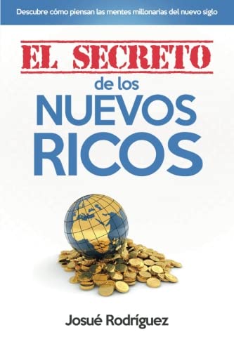 El Secreto de los Nuevos Ricos: descubre como piensan
