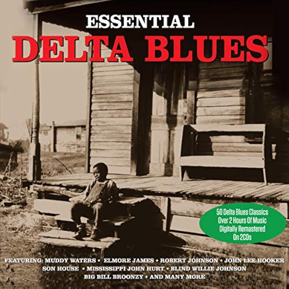 Essential Delta Blues,Sin el blues no habría habido rock