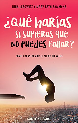 libro Qué harías si supieras que no puedes fallar