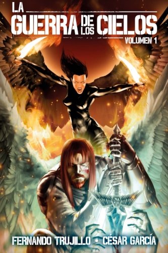 La Guerra de los Cielos Volumen 1
