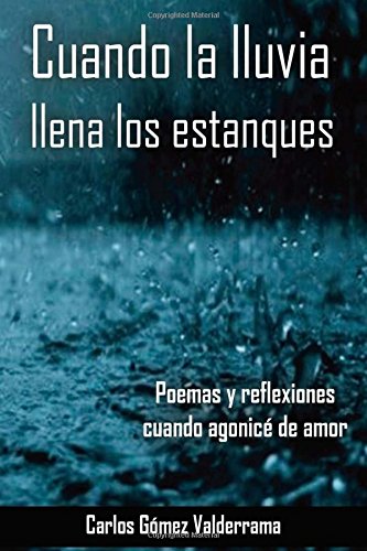 Cuando la lluvia llena los estanques libro de poemas