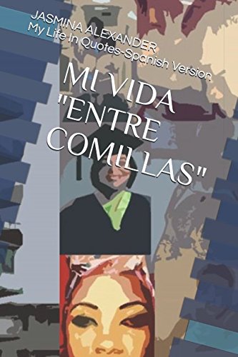 Libro: MI VIDA ENTRE COMILLAS.