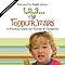 1,2,3 ... The Toddler Years: Una guía práctica para padres y cuidadores