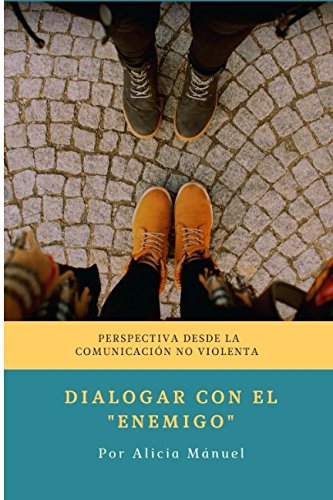 Dialogar con el enemigo: Perspectiva desde
