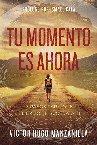 Tu momento es ahora (Edicion en español)