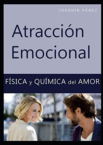 ATRACCIÓN EMOCIONAL (Spanish Edition)