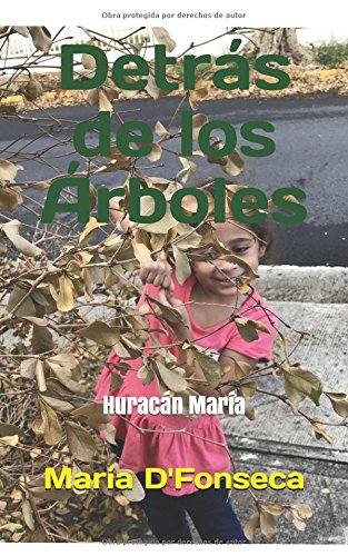Libro: Detrás de los Árboles: Huracán María