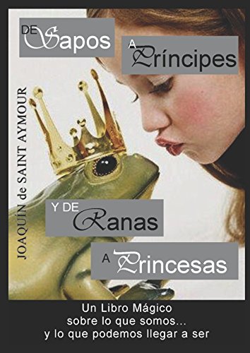 Libro: Sapos y príncipes y de Ranas a Princesas.