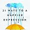 21 formas de una depresión más feliz