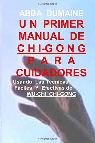 Un Primer Manual Chi-Gong Para Cuidadores