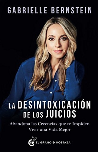Libro: La desintoxicación de los juicios (Spanish Edition)