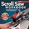 Scroll Saw Workbook: domine su sierra de desplazamiento