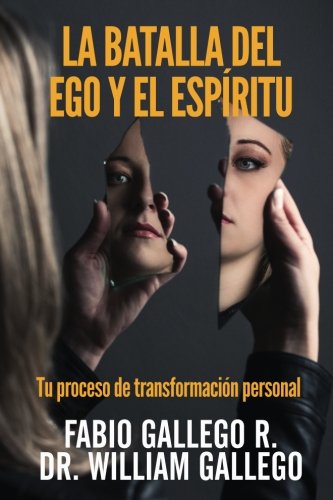 Libro: La Batalla del Ego y el Espiritu (Spanish Edition)