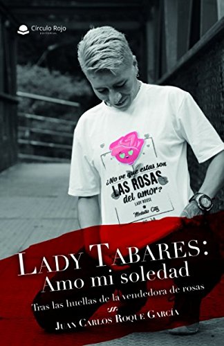 Lady Tabares: Amo mi soledad (Spanish Edition)