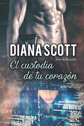 Libro: El custodia de tu corazón (Spanish Edition)