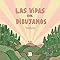 Las vidas que dibujamos (Edición Español)
