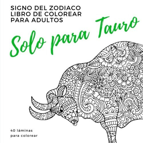 Solo Para Tauro un libro de colorear para adultos