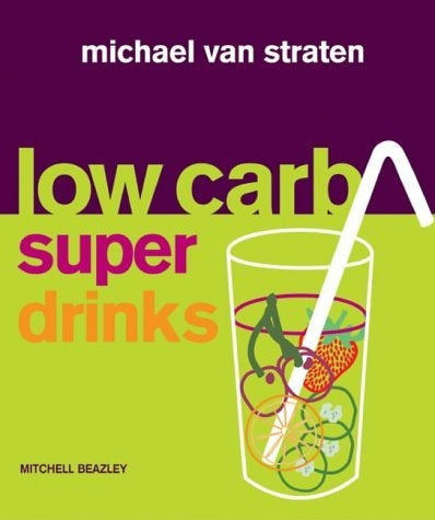 Bebidas Bajas En Carbohidratos (Mitchell Beazley Food)
